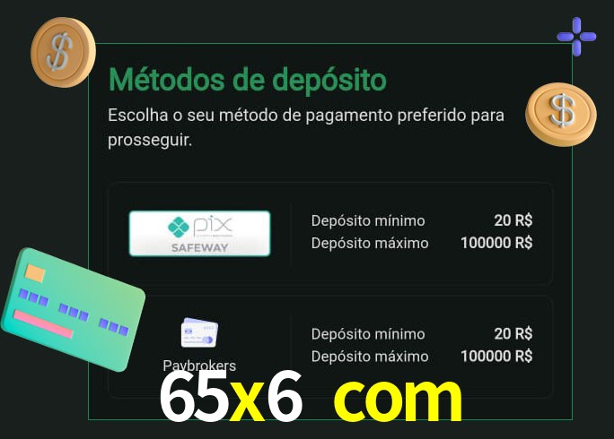 O cassino 65x6 com oferece uma grande variedade de métodos de pagamento